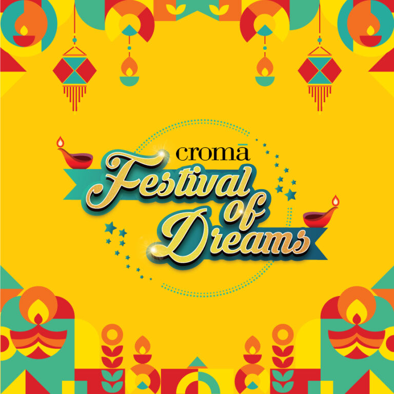 Croma sparkles your Diwali with Festival of Dreams Campaign