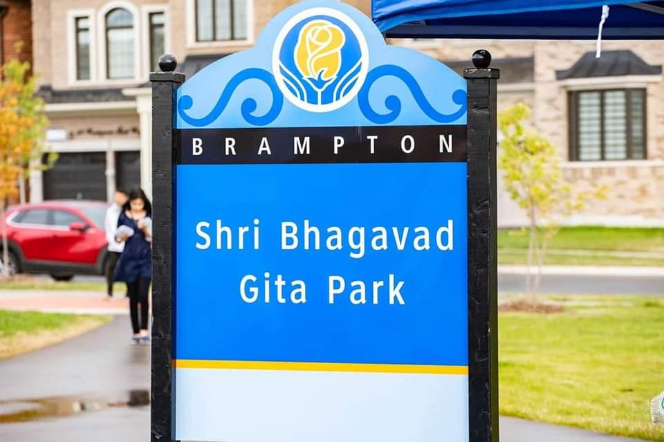 Canada A park in Brampton was named Shri Bhagwat Gita